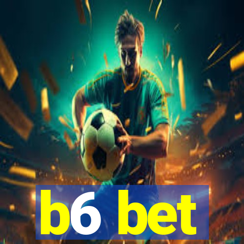 b6 bet